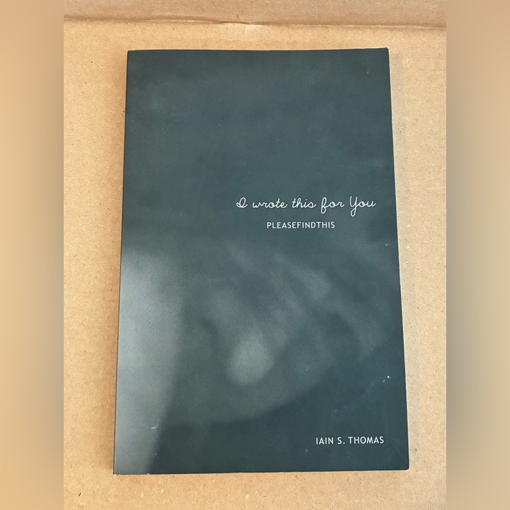 I Wrote This For You Book by Iain S. Thomas
